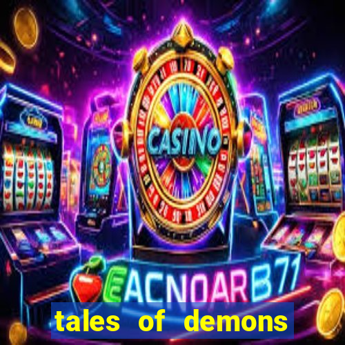 tales of demons and gods saikai