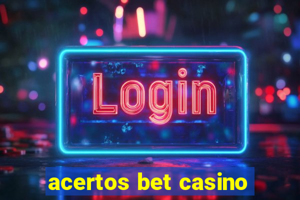 acertos bet casino