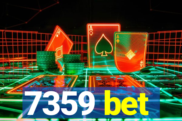 7359 bet