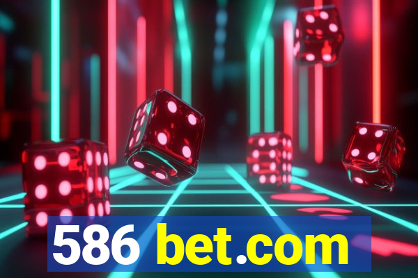 586 bet.com