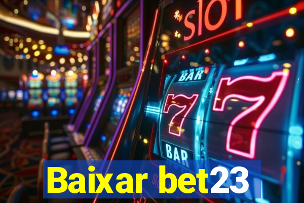 Baixar bet23