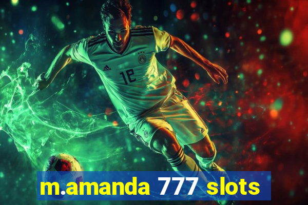 m.amanda 777 slots