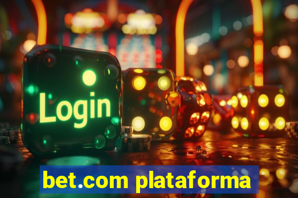 bet.com plataforma