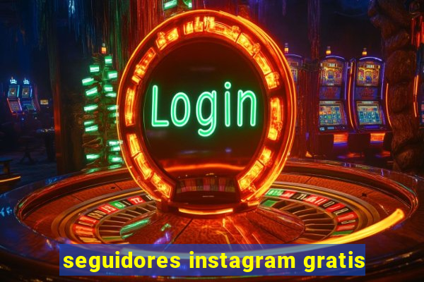 seguidores instagram gratis