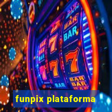 funpix plataforma