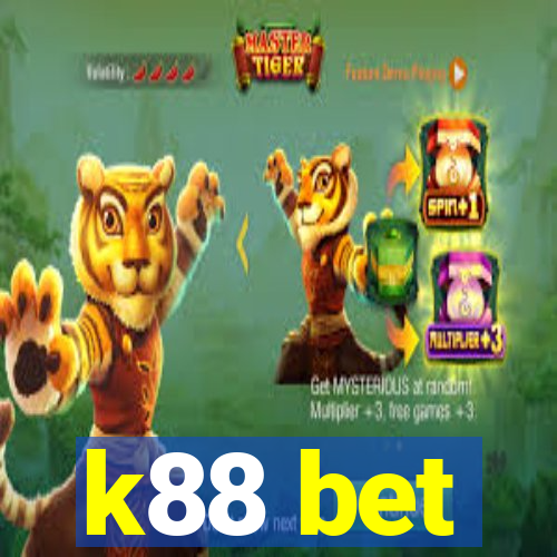 k88 bet