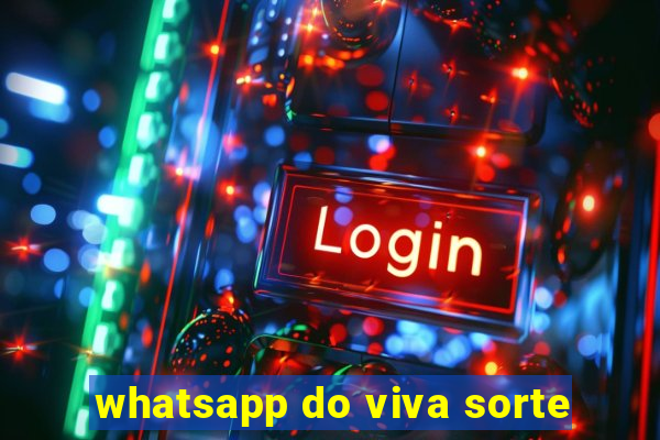 whatsapp do viva sorte