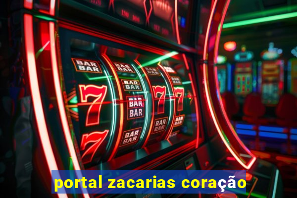 portal zacarias coração