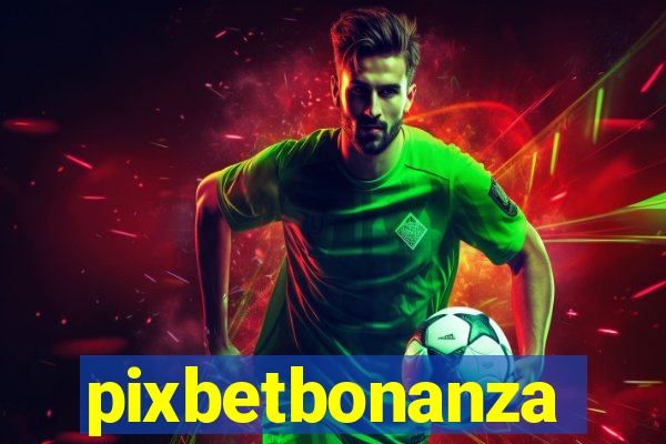 pixbetbonanza