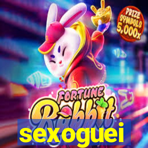 sexoguei