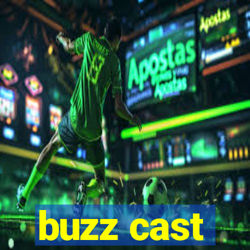 buzz cast