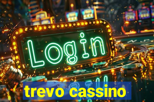 trevo cassino