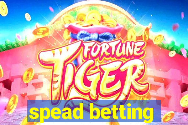 spead betting