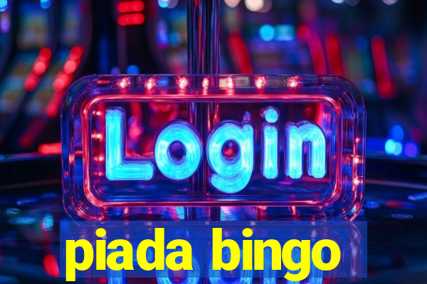 piada bingo