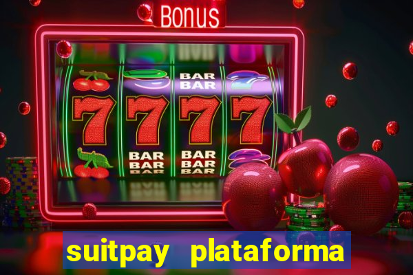 suitpay plataforma de jogos