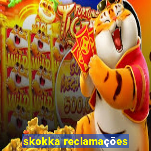 skokka reclamações