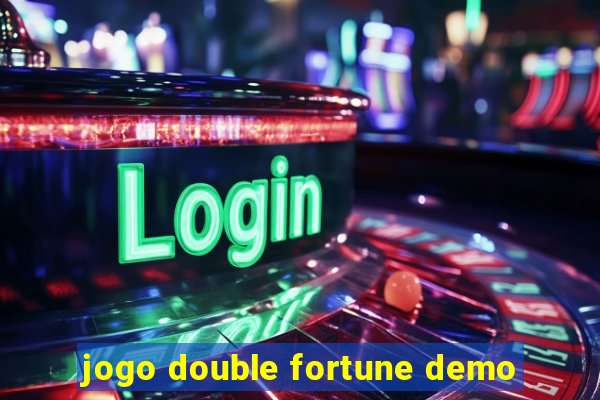 jogo double fortune demo