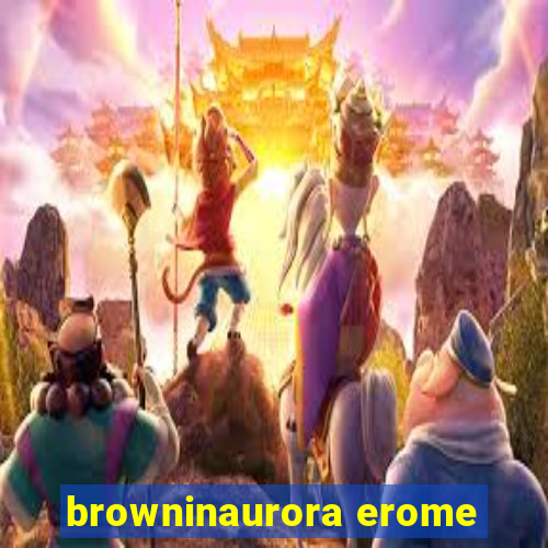 browninaurora erome