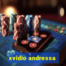 xvidio andressa