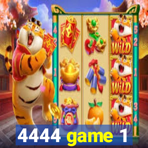 4444 game 1