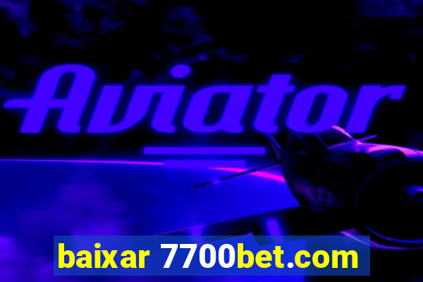 baixar 7700bet.com