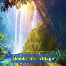 shindo life village blaze private server codes