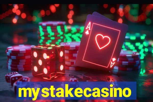 mystakecasino