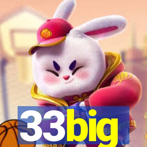 33big