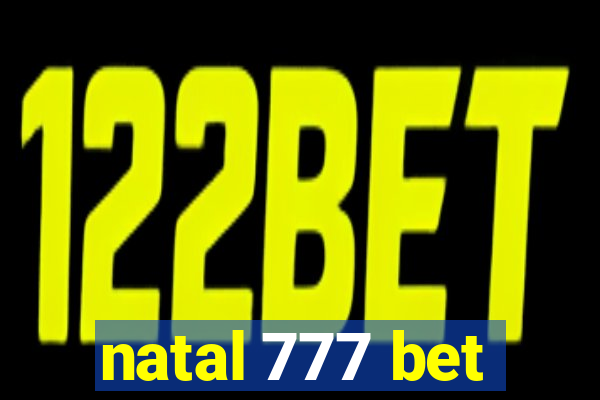 natal 777 bet