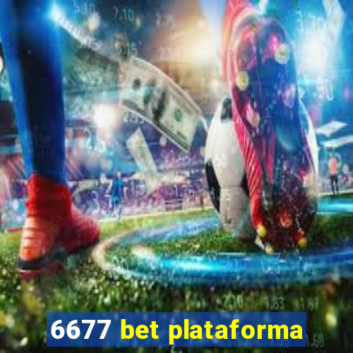 6677 bet plataforma