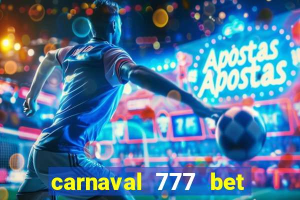 carnaval 777 bet paga mesmo