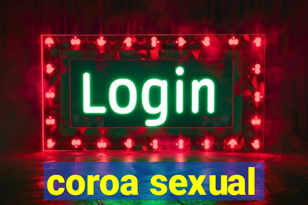 coroa sexual