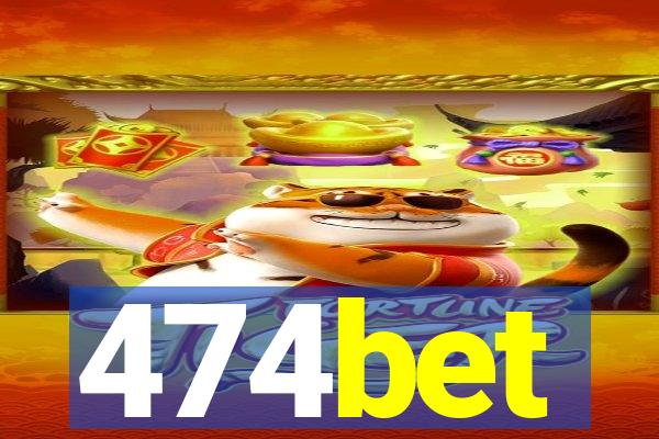 474bet