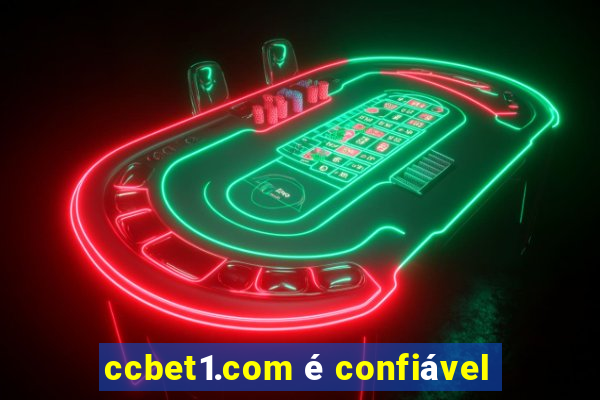 ccbet1.com é confiável