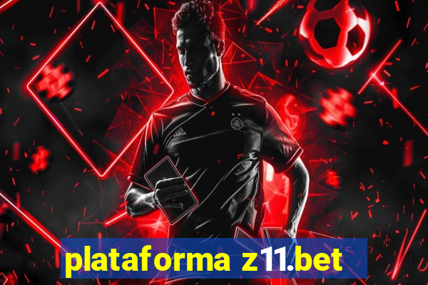 plataforma z11.bet