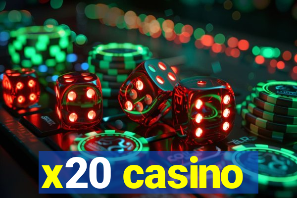 x20 casino