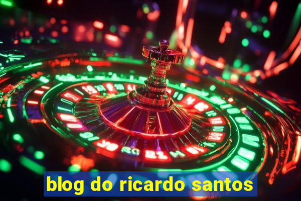 blog do ricardo santos