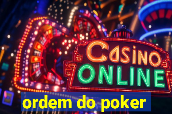 ordem do poker