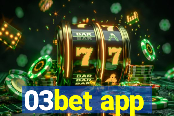 03bet app