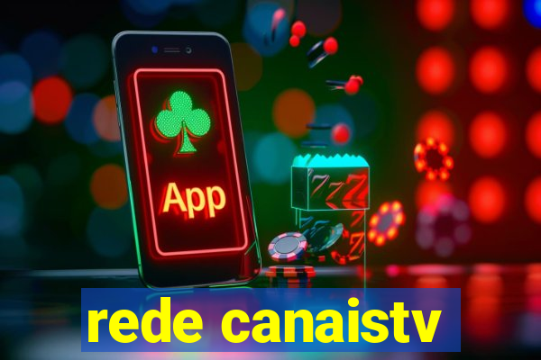 rede canaistv