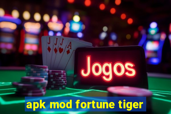 apk mod fortune tiger