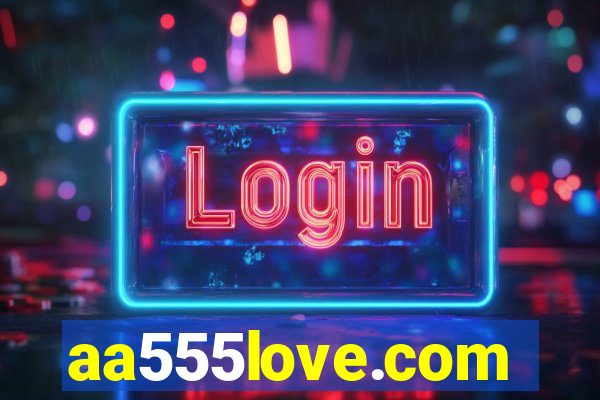 aa555love.com