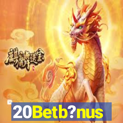 20Betb?nus