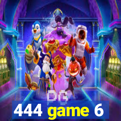 444 game 6