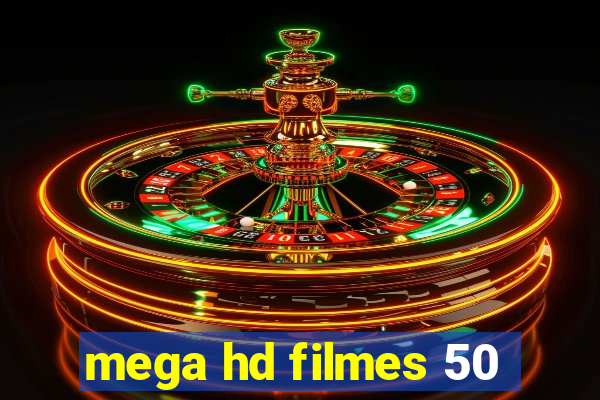 mega hd filmes 50