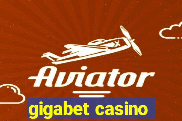 gigabet casino