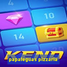 papaleguas pizzaria