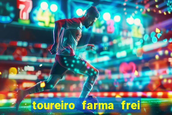 toureiro farma frei serafim teresina - pi