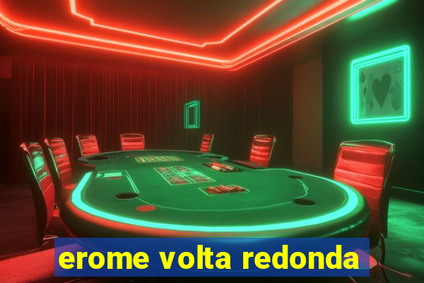 erome volta redonda