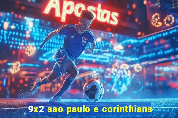 9x2 sao paulo e corinthians